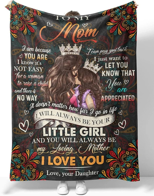Custom To My Mom Little Girl Queen Blanket From Daughter, To My Mom I Am Because You Are Queen Blanket Gifts For Mom