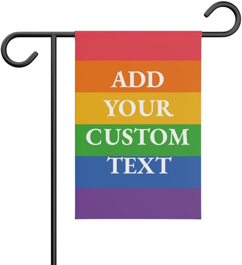 LGBT Garden Flag, Pride Flag, Personalized Garden Flag - Custom Gay Pride LGBT Rainbow Yard Flags - Add Your Own Text,  Double Sided Print Option