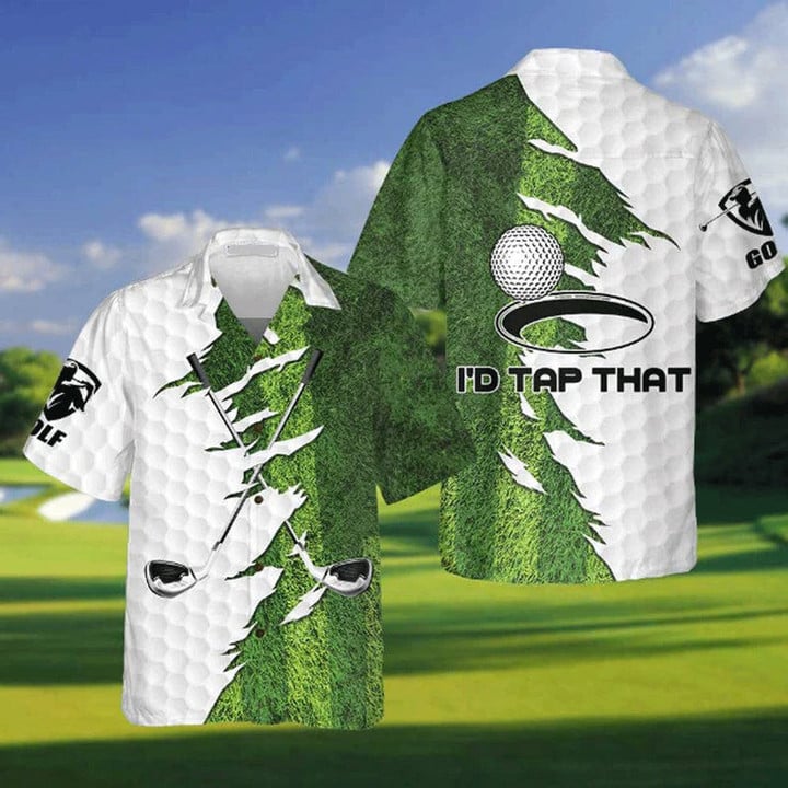 I'd Tap That Golf Hawaiian Shirt, Tropical Beach Shirt Button Down Shirt, Golf Aloha Beach Shirt, Gift For Dad, Gift For Golf Players Team