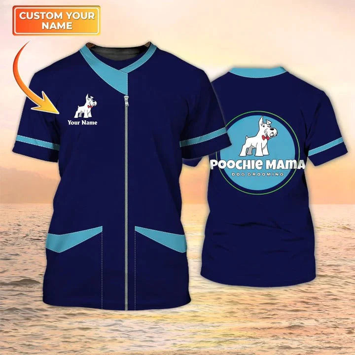 3D Shirt - Custom T Shirt Grooming Uniform, Poochie Mama Dog Grooming