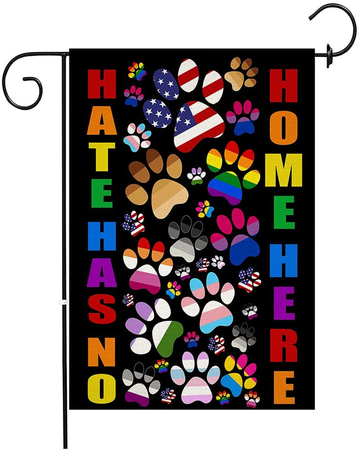 Hate Has No Home Here Diversity LGBT Dog Paws Flag, Kindness and Equality Double Sided Burlap Garden Flag Yard and Outdoor Decor