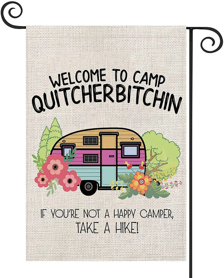 Camping Garden Flag Welcome to Camp Quitcherbitchin Rv Flag for Outdoor Yard House Banner Home Lawn Welcome Decoration (Welcome to Camp Quitcherbitchin)