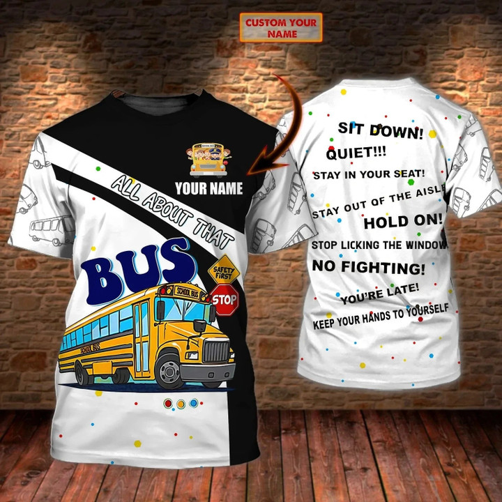 Custom 3D Print Bus School T Shirt Men Women, All About That School Bus Shirts