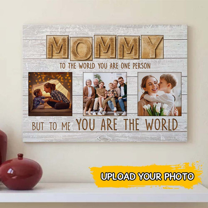 Personalized Three Images, To The World You Are One Person But To Me You Are The World Canvas Wall Art
