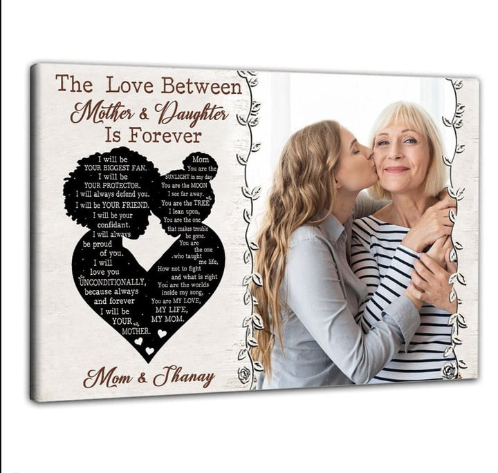 The Love Between Mother & Daughter Is Forever - Personalized Photo Canvas - Gift For Mom, Gift For Daughter