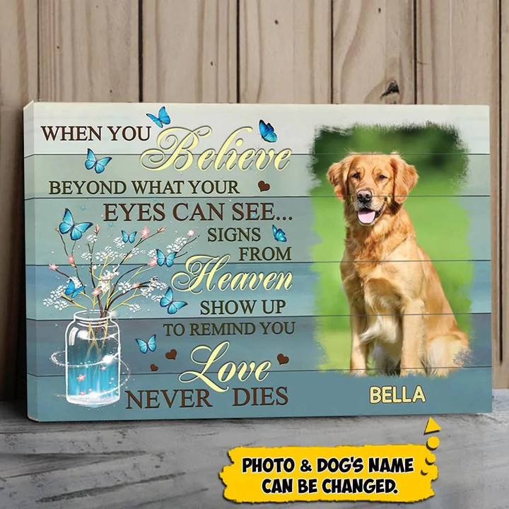 When You Believe Beyond What Your Eyes Can See Funny Dog Wall Art, Custom Dog Canvas, Gift For Dog Lovers