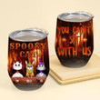 wine Tumbler, Spooky Cat you can't sit with us Halloween wine tumbler, Gift for Halloween