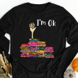 I'm Ok t shirt, Funny reading book t Shirt, Reading Gifts, Book Lovers Unisex Cotton T Shirt