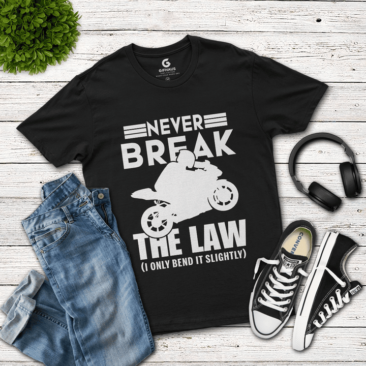 Never Break The Law 2D T-Shirt