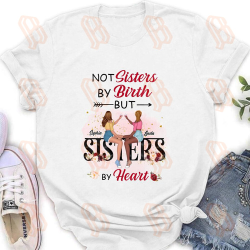Custom Personalized Besties T-shirt/Hoodie/Long Sleeve/Sweatshirt - Gifts Idea For Best Friends - Not Sisters By Birth But Sisters By Heart