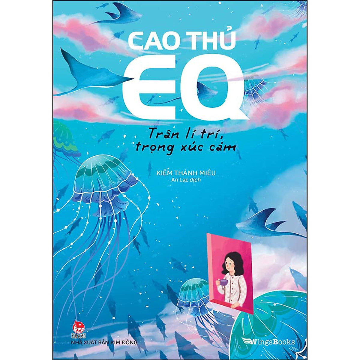 Cao Thủ Eq – Trân Lí Trí, Trọng Xúc Cảm - Sách Nhân Văn