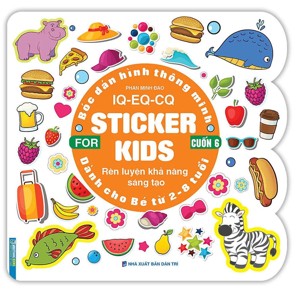 Bóc Dán Hình Thông Minh Iq - Eq - Cq - Sticker For Kids Cuốn 6 ( - Sách ...