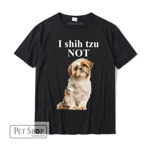I Shih Tzu NOT! Funny Shih Tzu T-Shirt