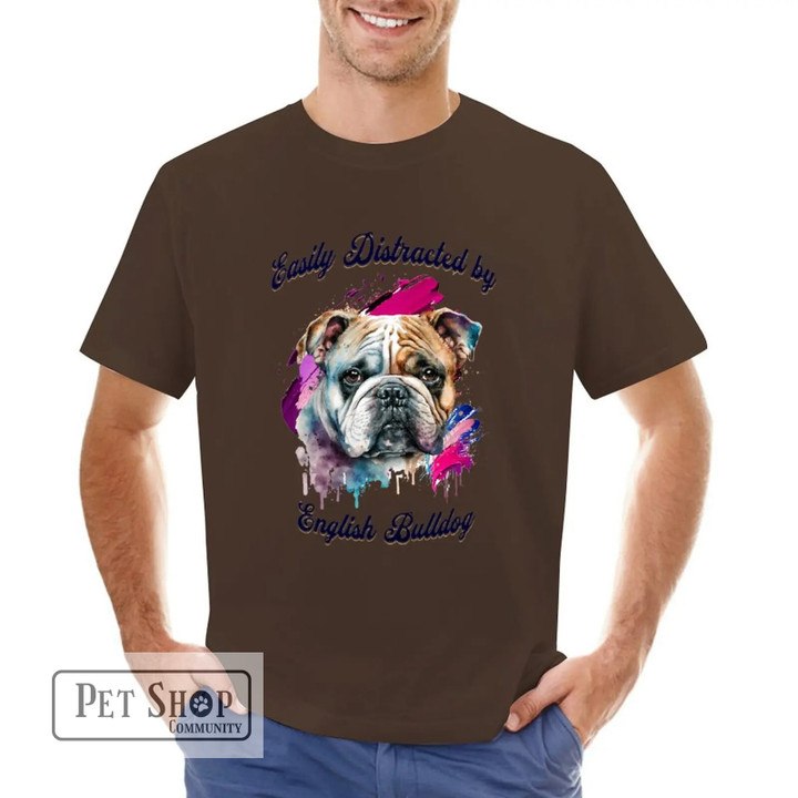 Easily Distracted by English Bulldog T-Shirt