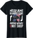 Womens Messy Buns And Loaded G-Uns Raising Wolves Not Sheep T-Shirt