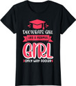 Womens Doctorate Girl Like A Normal Girl Degree Gift T-Shirt