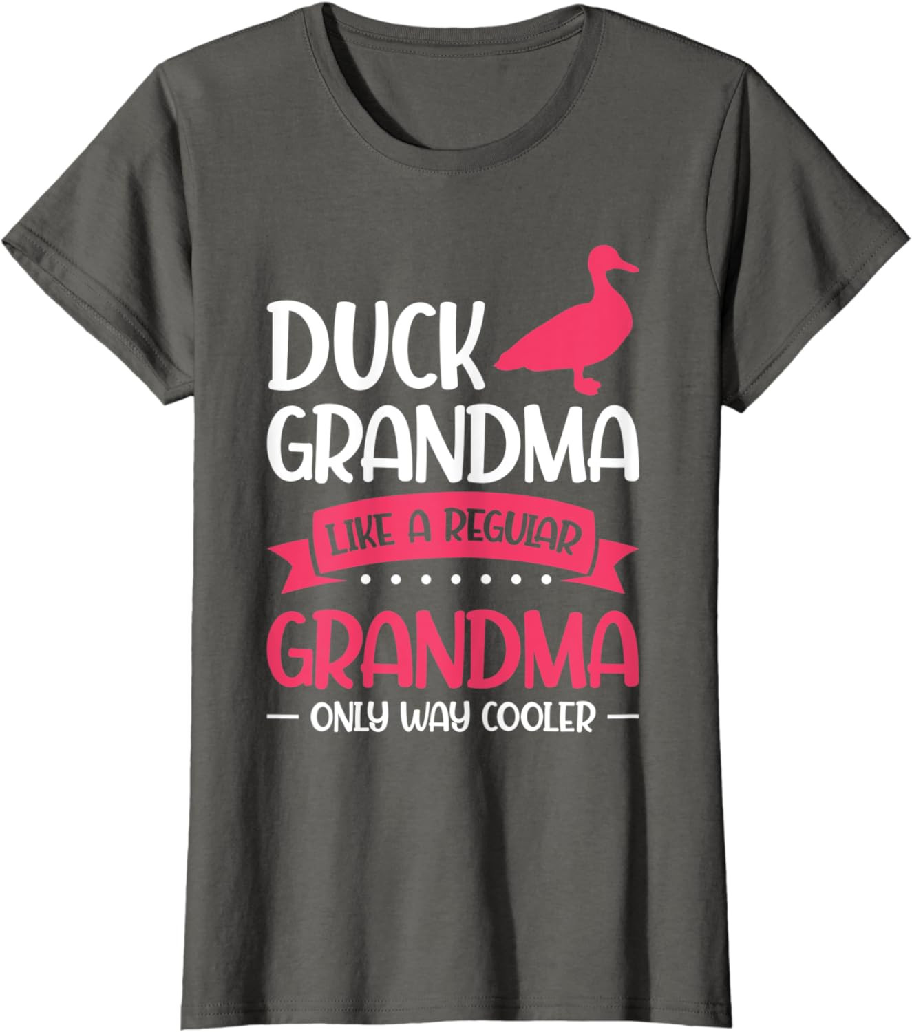 Womens Duck Grandma Only Way Cooler Duck Grandma T-Shirt