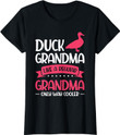 Womens Duck Grandma Only Way Cooler Duck Grandma T-Shirt
