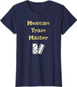 Womens Funny Mexican Train Gift Tshirt For Domino Players