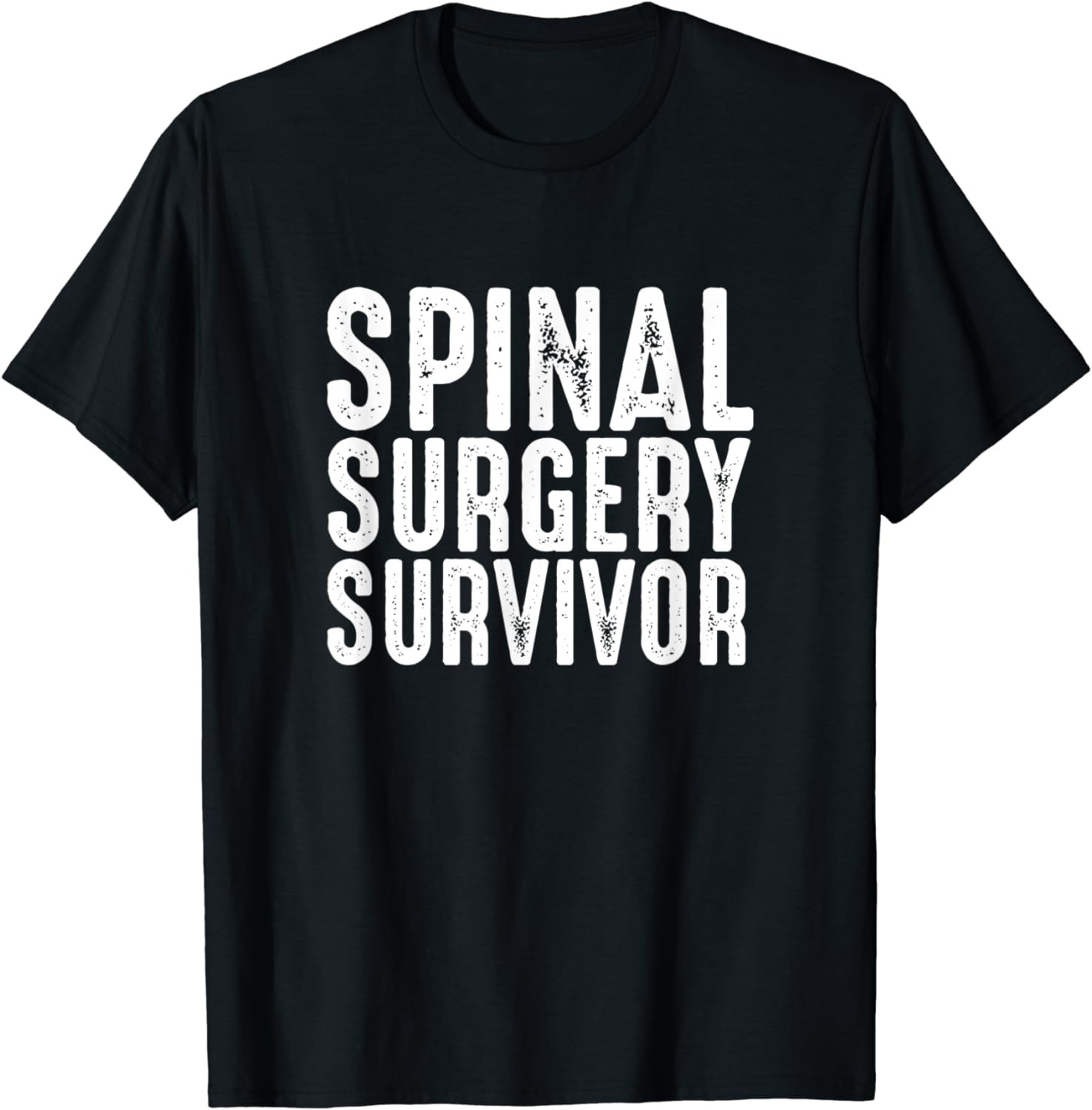 Spinal Surgery Survivor - Spine Surgery Recovery Gift T-Shirt