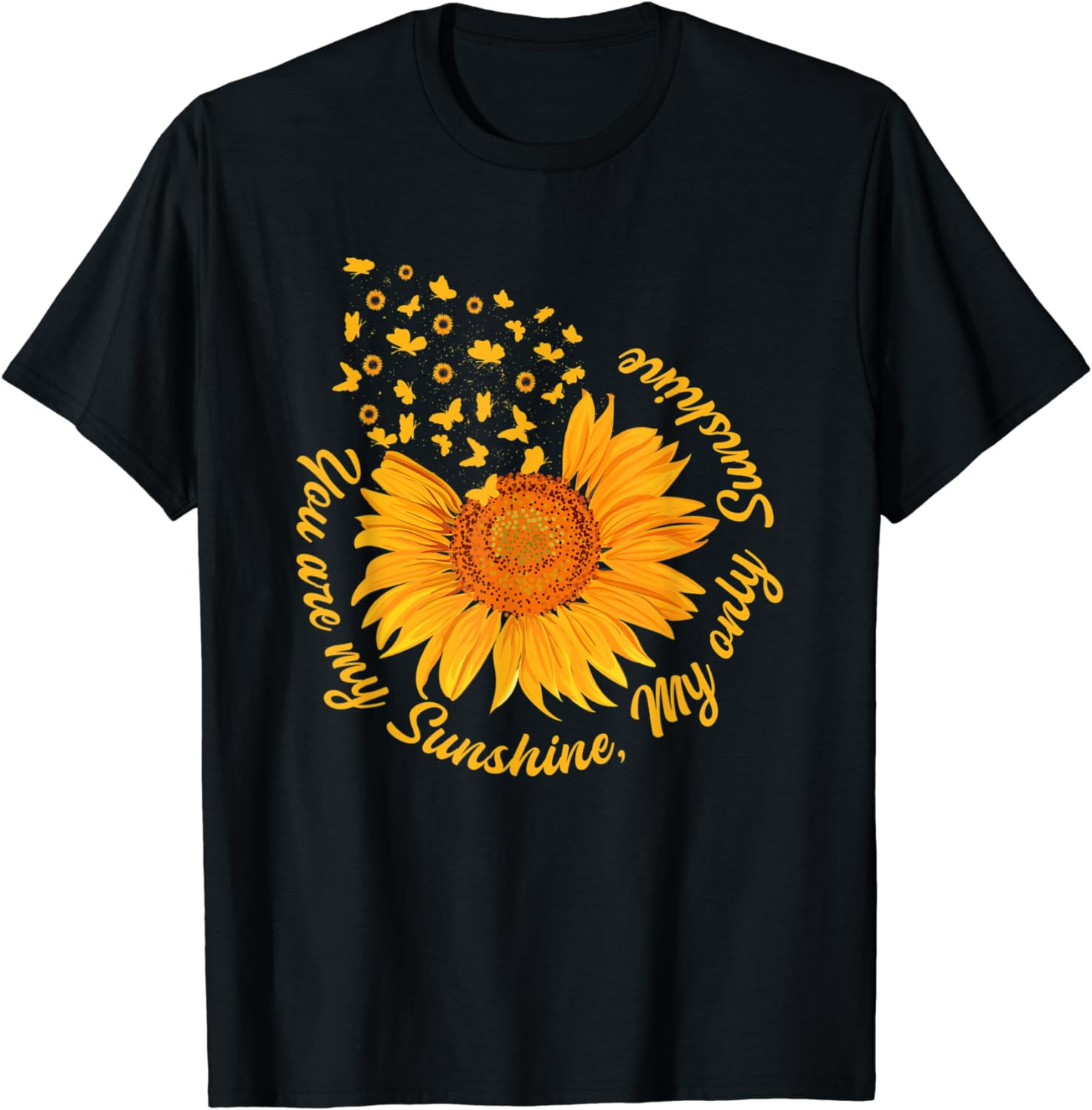 Sunshine My Only Sunshine Sunflower T-Shirt