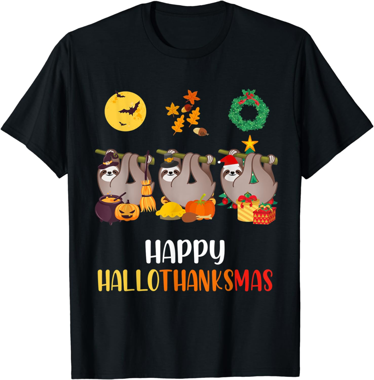 Sloth Halloween Christmas Happy Hallothanksmas Sloth T-Shirt