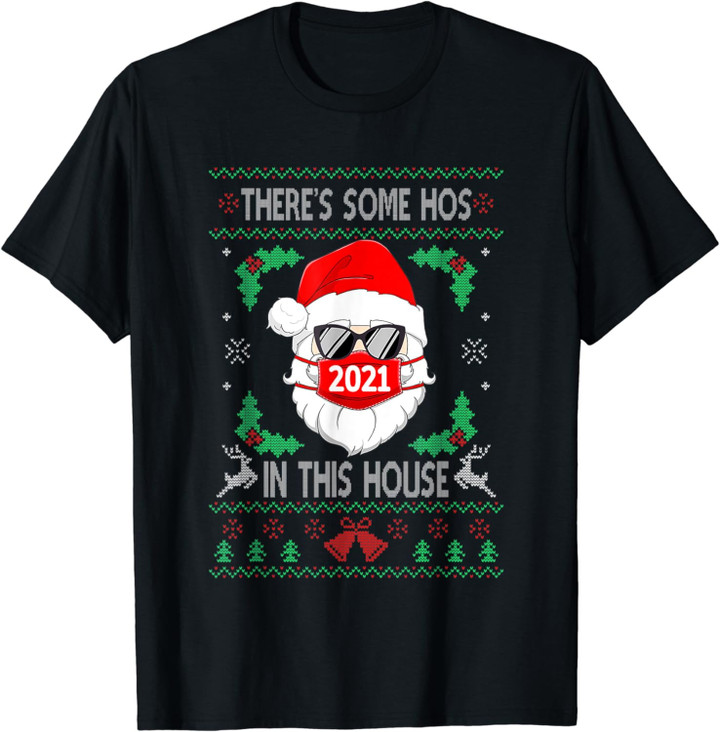 Some Hos In This House Funny Santa Claus Mask Christmas T-Shirt