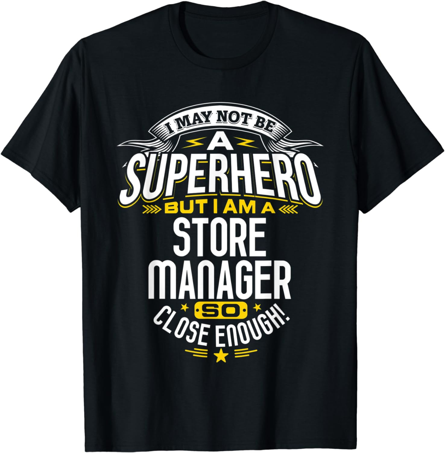 Store Manager T-Shirt Superhero Gifts Idea Managers & Bosses