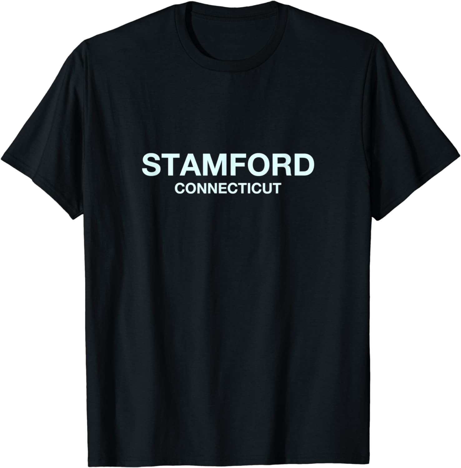 Stamford Connecticut - College, University, School Stamford T-Shirt