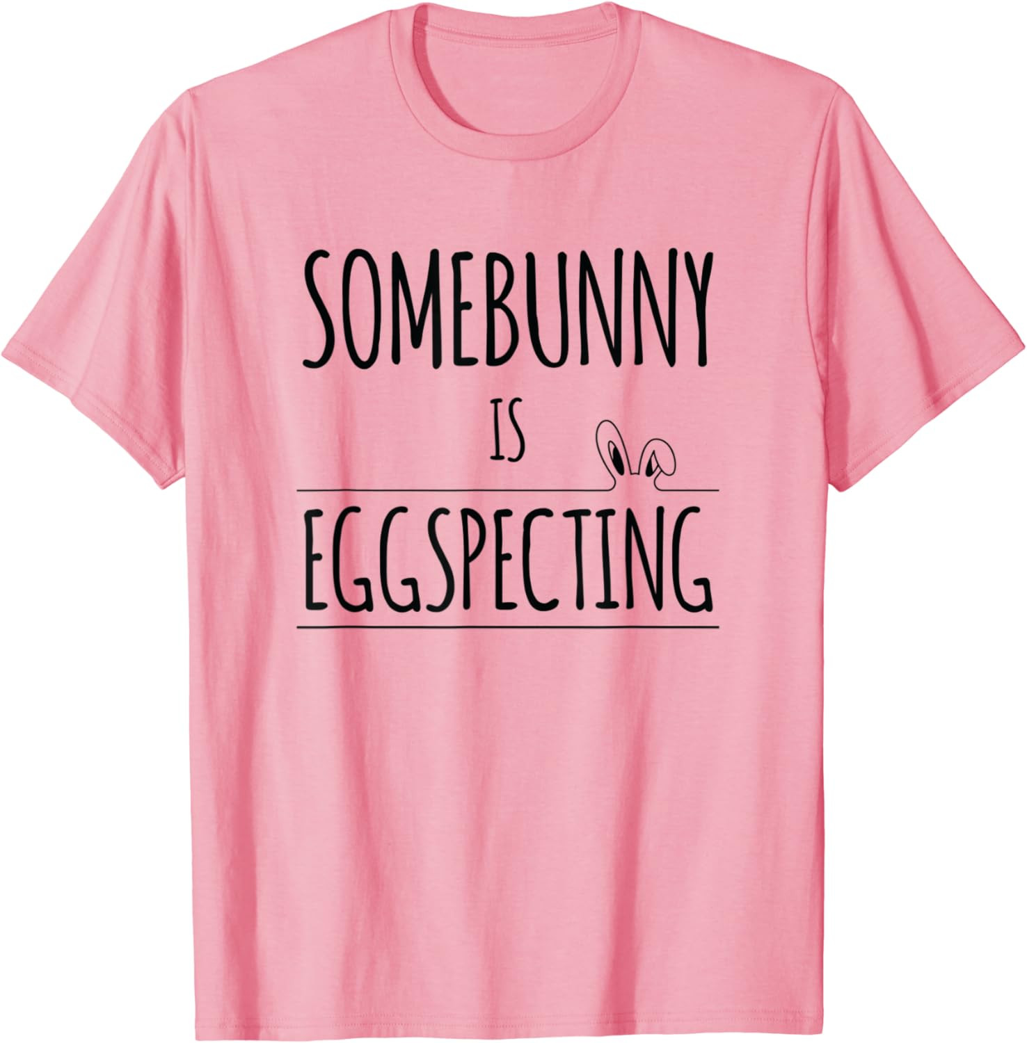Somebunny Is Eggspecting Shirt Women Baby Bunny Announcement T-Shirt