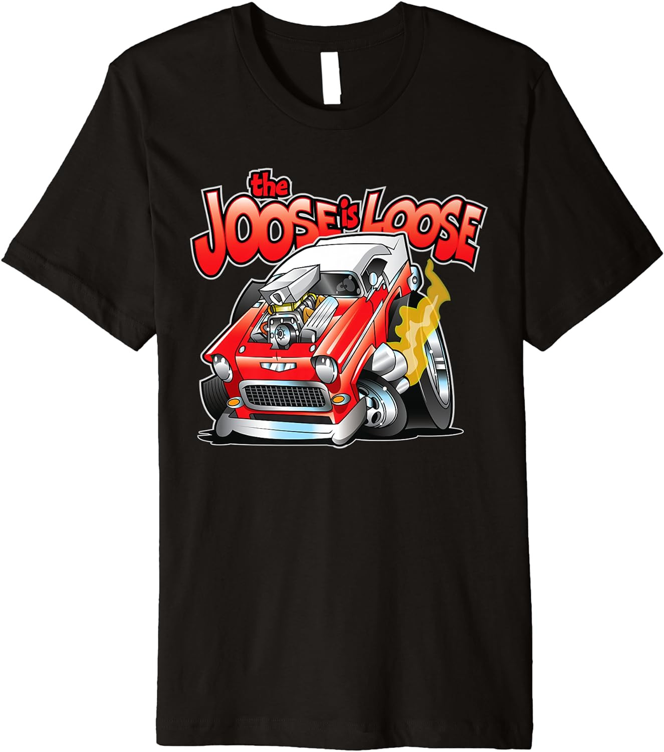 The Joose Is Loose Hot Rod Racing Classic Car T-Shirt