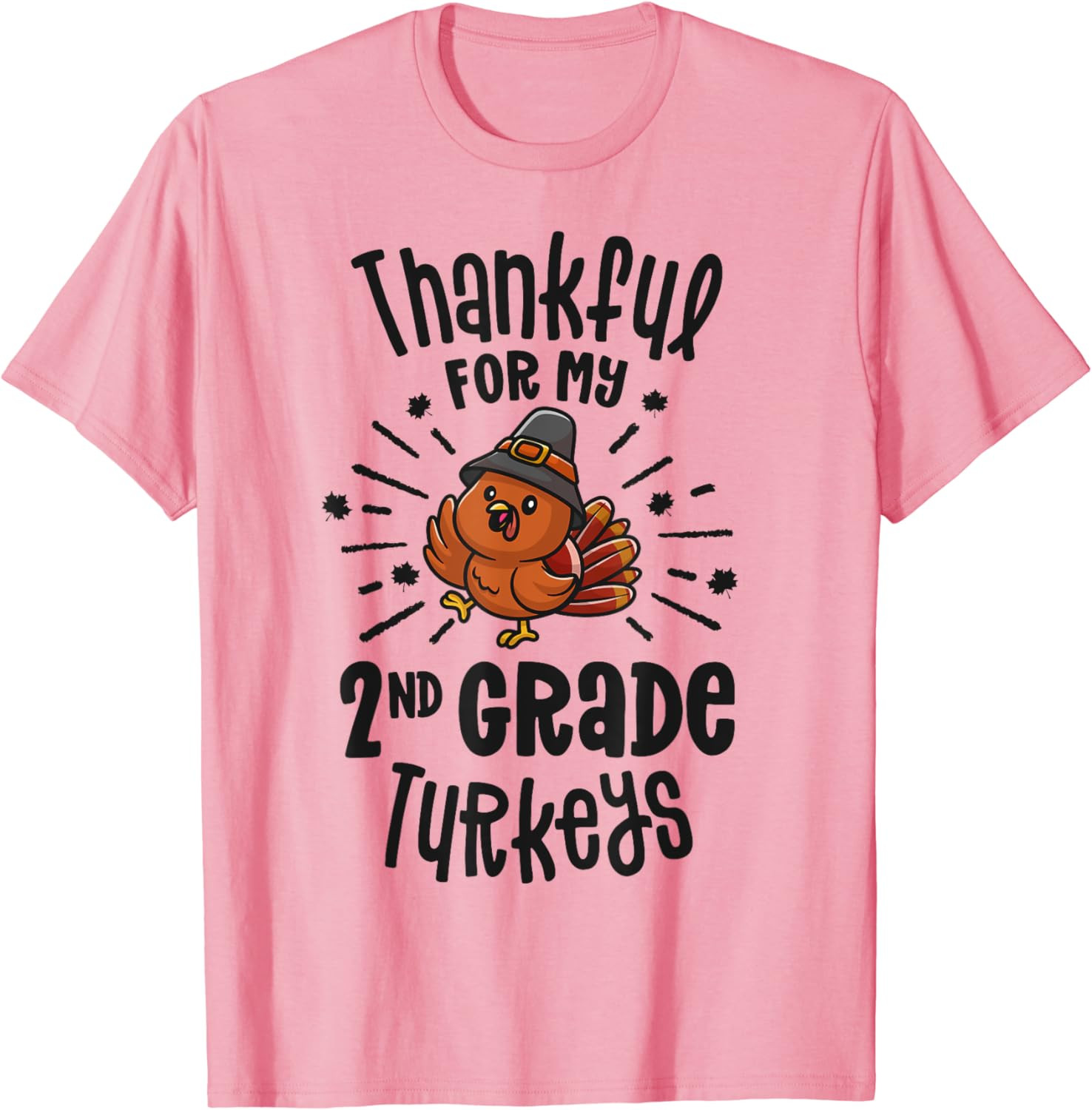 Thankful For My 2nd Grade Turkeys Teacher Thanksgiving T-Shirt