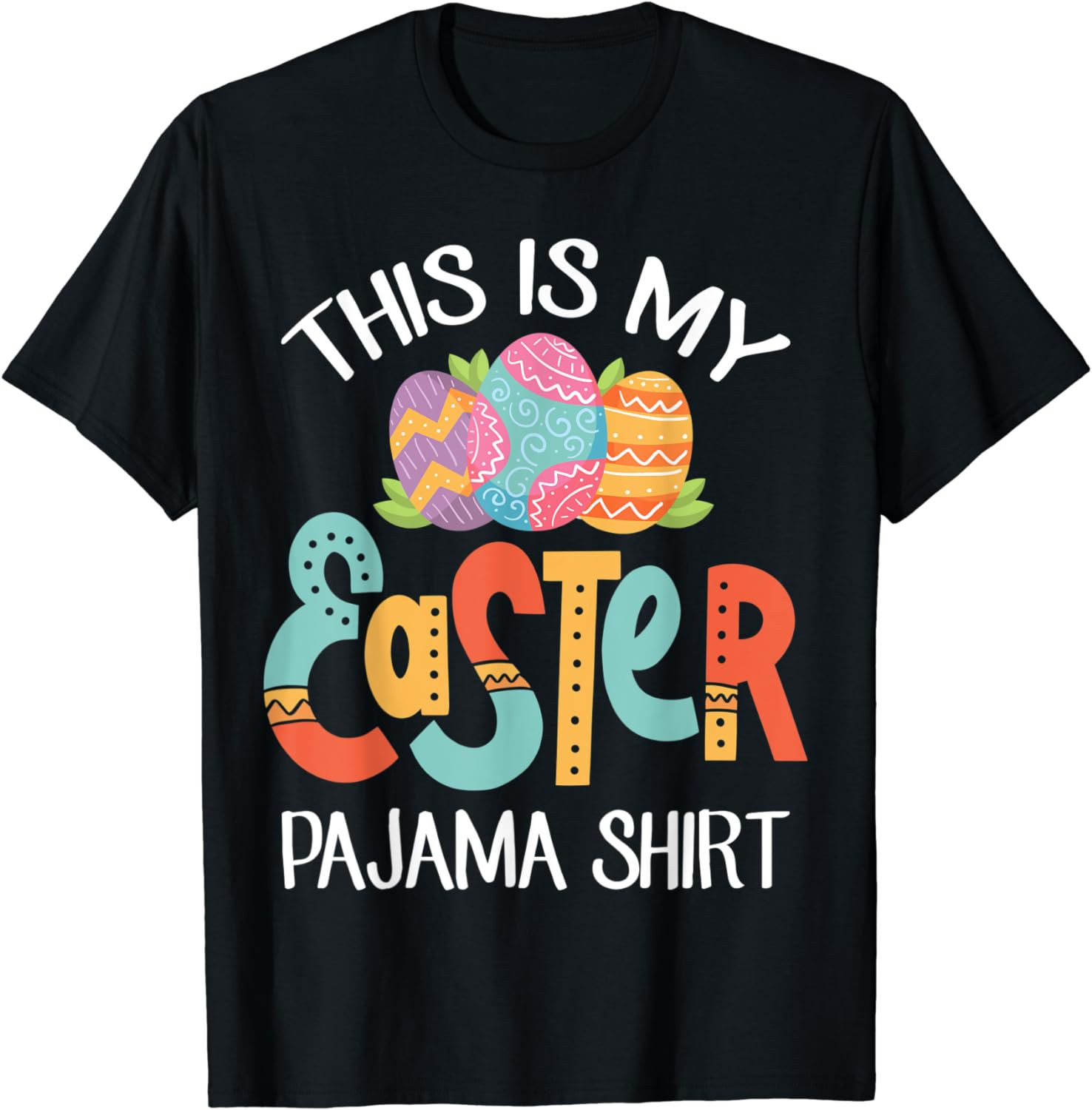 This Is My Easter Pajama Shirt Funny Easter Day T-Shirt