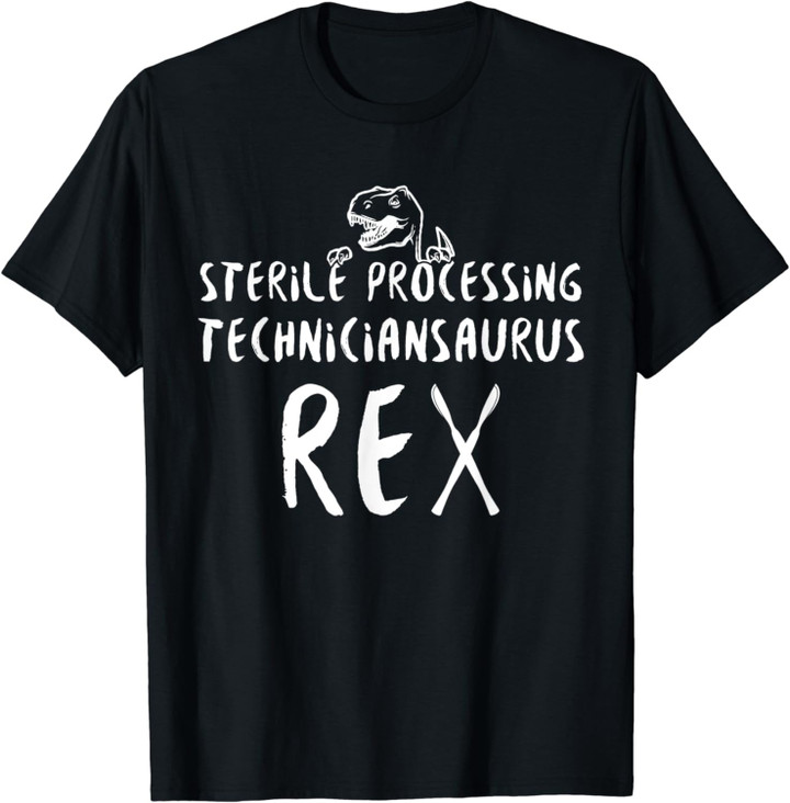 Sterile Processing Technician Cool Funny Tech T-Shirt