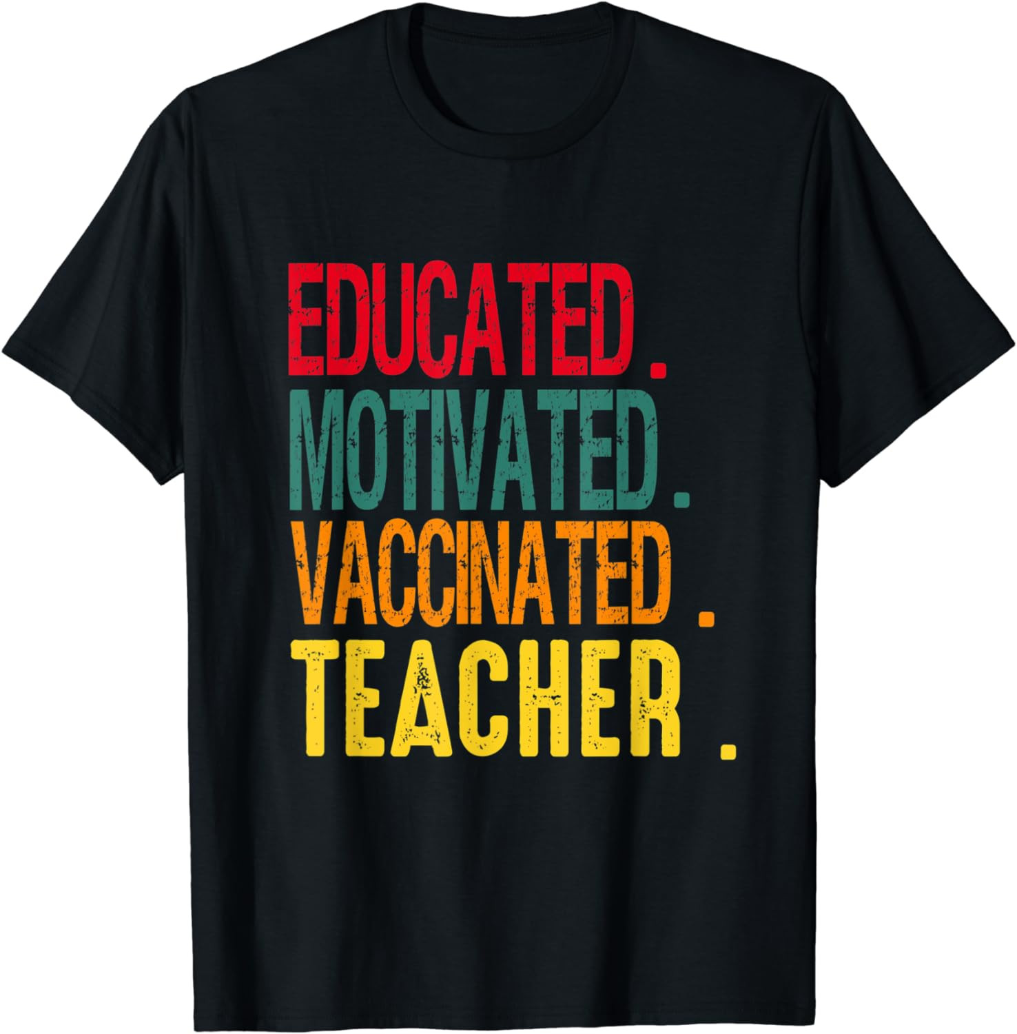 Vaccinated Teacher Appreciation Day Vintage Funny Outfit T-Shirt
