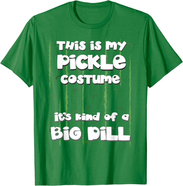 This Is My Pickle Costume Halloween Night Office Party Tee T-Shirt