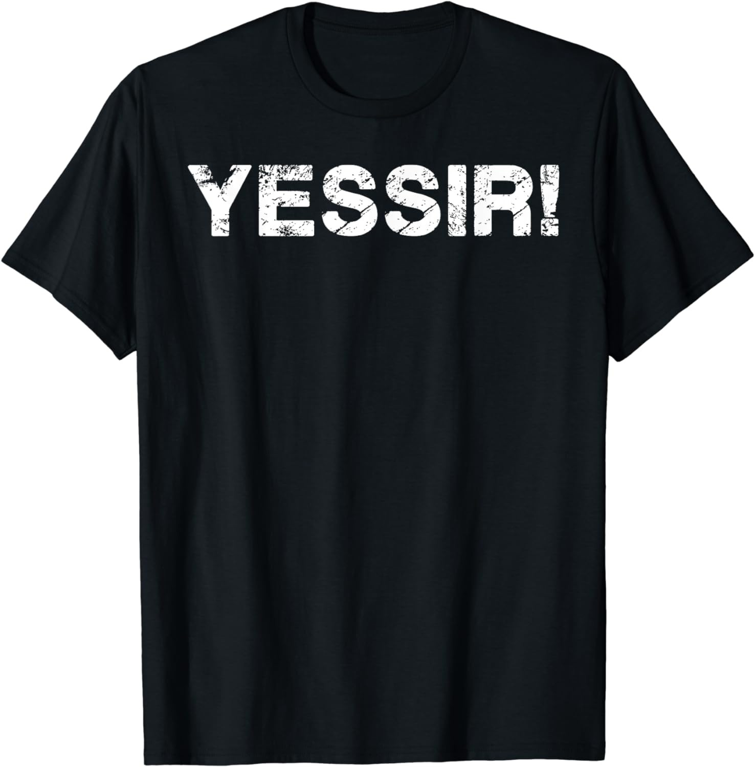Yessir! T-Shirt