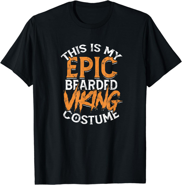 This Is My Epic Bearded Viking Costume - Bearded Norse Man T-Shirt