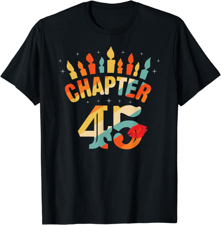 Chapter 45 Years Lips Love 45th Birthday Gifts Born In 1976 T-Shirt