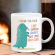 Dinosaur Daddysaurus Like Normal Dad But More Roar-Some Mug Fathers Day Gifts From Kids