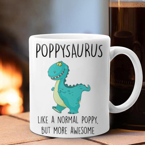 Dinosaur Poppysaurus Like A Normal Poppy But More Awesome Mug Fathers Day Gifts For Poppy