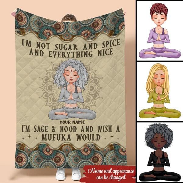 Fleece Blanket, I'm Not Sugar & Spice And Everything Nice I'm Sage And & Hood And Wish Mufuka Would Yoga Fleece Blanket, Gift For Yoga Lover