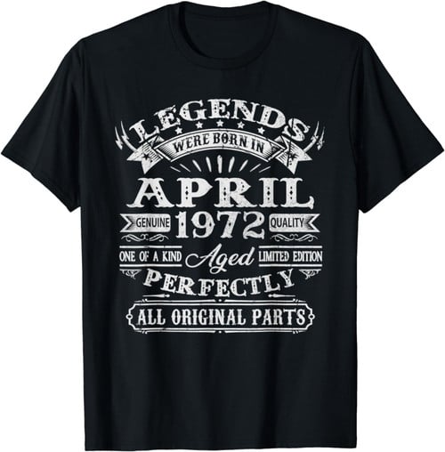 49 Years Old Gifts Legends Born In April 1972 49th Birthday T-Shirt