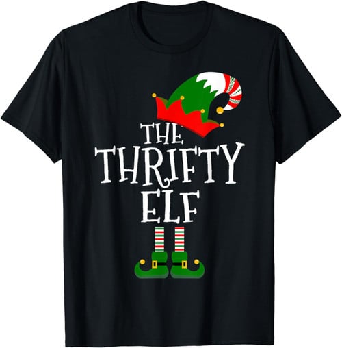 Funny The Thrifty Elf Matching Family Group Gift Christmas T-Shirt