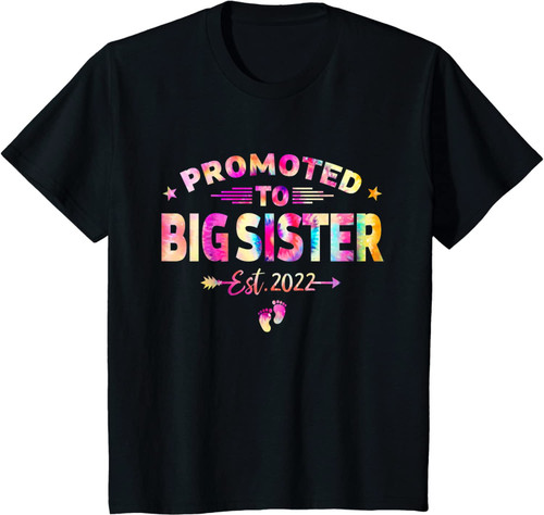 Tie Dye Promoted To Big Sister Est 2022 Mothers Day New Mom T Shirt Long Sleeve Sweatshirt Hoodie t-shirt