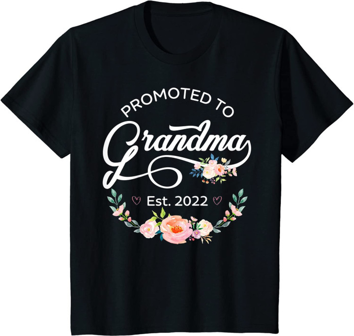 Promoted to Grandma Est 2022 Women Floral First Time Grandma T Shirt Long Sleeve Sweatshirt Hoodie