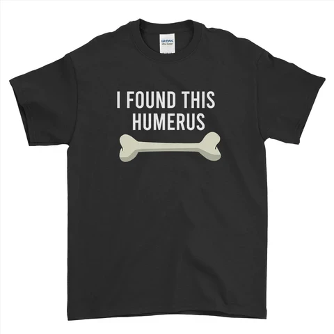 I Found This Humerous T-Shirt