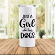 Pug Just a Girl Who Loves Dogs Skinny Tumbler Stainless Steel