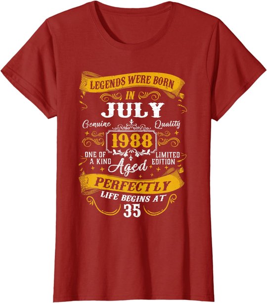 35th Birthday Gift 35 Years Old Legends Born July 1988 T-Shirt