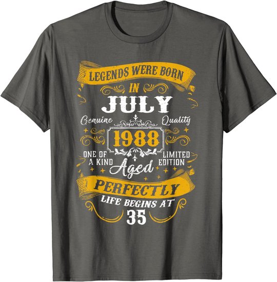 35th Birthday Gift 35 Years Old Legends Born July 1988 T-Shirt